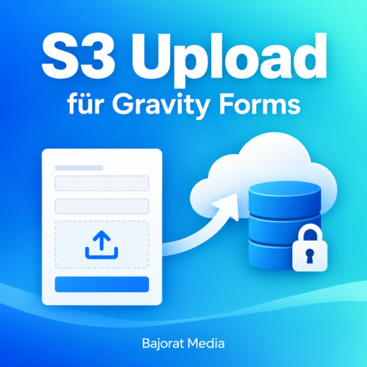 S3 Upload für Gravity Forms von Bajorat Media – private Dateiablage in der Cloud